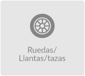 Ruedas/Llantas/Tazas